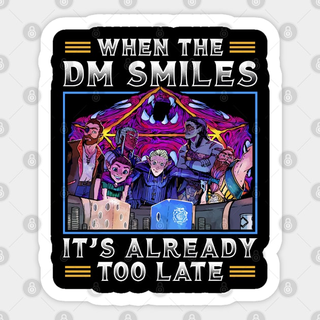 When The DM Smiles Already Too Late Sticker by Cooldruck